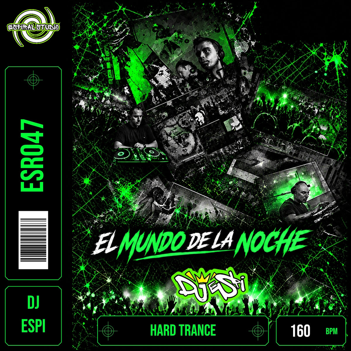 DJ ESPI - EL MUNDO DE LA NOCHE · ESR047 · HARD TRANCE · 160 BPM · Portada en verde, blanco y negro