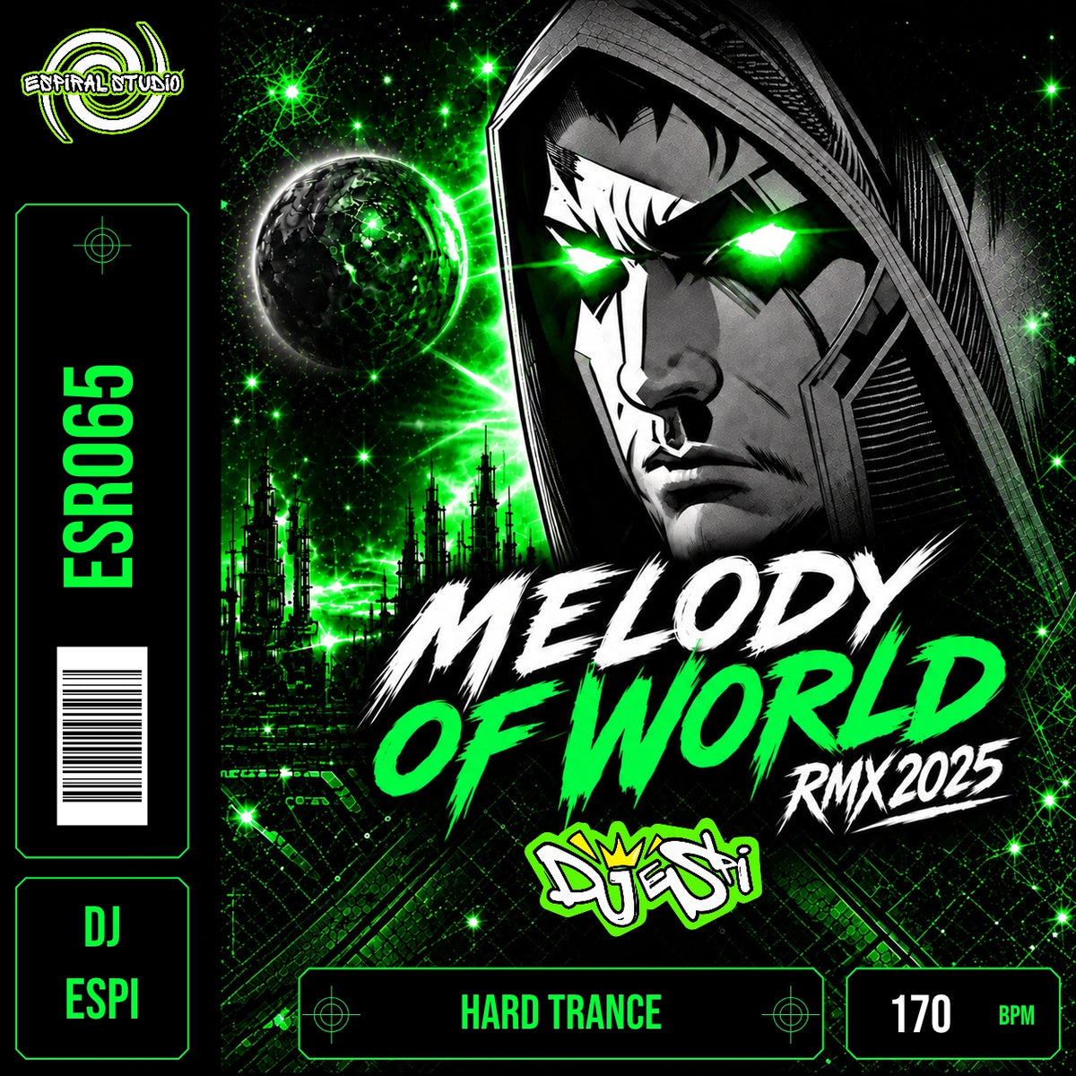 DJ ESPI - MELODY OF WORLD RMX 2025 · ESR065 · HARD TRANCE · 170 BPM · Portada en verde, blanco y negro