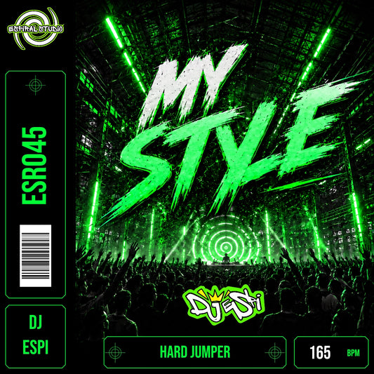 DJ ESPI - MY STYLE · ESR045 · HARD JUMPER · 165 BPM · Portada en verde, blanco y negro