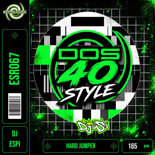 DJ ESPI - DOS 40 STYLE · ESR067 · HARD JUMPER · 165 BPM · Portada en verde, blanco y negro