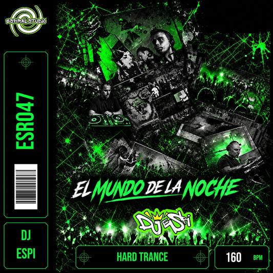 DJ ESPI - EL MUNDO DE LA NOCHE · ESR047 · HARD TRANCE · 160 BPM · Portada en verde, blanco y negro