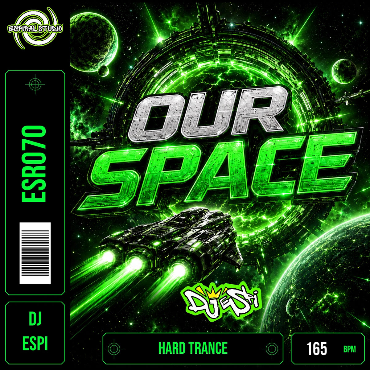 DJ ESPI - OUR SPACE · ESR070 · HARD TRANCE · 165 BPM · Portada en verde, blanco y negro