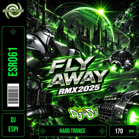 DJ ESPI - FLY AWAY RMX 2025 · ESR061 · HARD TRANCE · 170 BPM · Portada en verde, blanco y negro