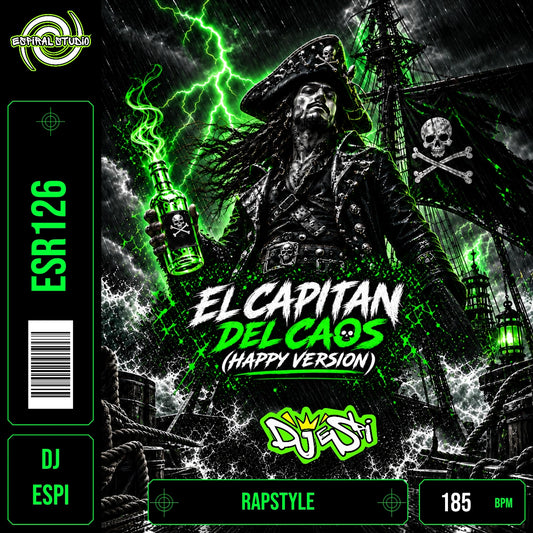 DJ ESPI - EL CAPITAN DEL CAOS (HAPPY VERSION) · ESR126 · RAPSTYLE · 185 BPM · Portada en verde, blanco y negro