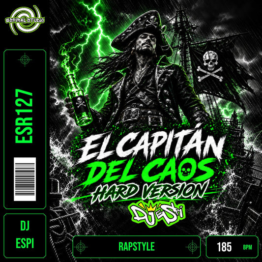 DJ ESPI - EL CAPITAN DEL CAOS (HARD VERSION) · ESR127 · RAPSTYLE · 185 BPM · Portada en verde, blanco y negro