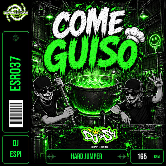 DJ ESPI & DJ XINO - COME GUISO · ESR037 · HARD JUMPER · 165 BPM · Portada en verde, blanco y negro