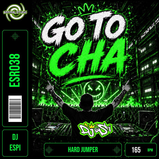 DJ ESPI - GO TO CHA · ESR038 · HARD JUMPER · 165 BPM · Portada en verde, blanco y negro